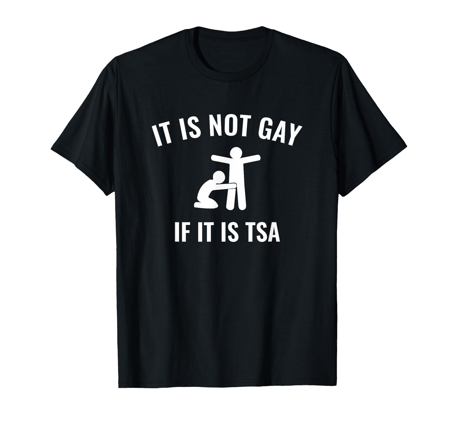 180g pure cotton round neck single-sided printed T-shirt, interestingly, if this is a TSA security T-shirt, it is not gay, casual T-shirts for men and women, perfect T-shirts for holiday gifts, Christmas gifts, 2025 gifts, New Year gifts