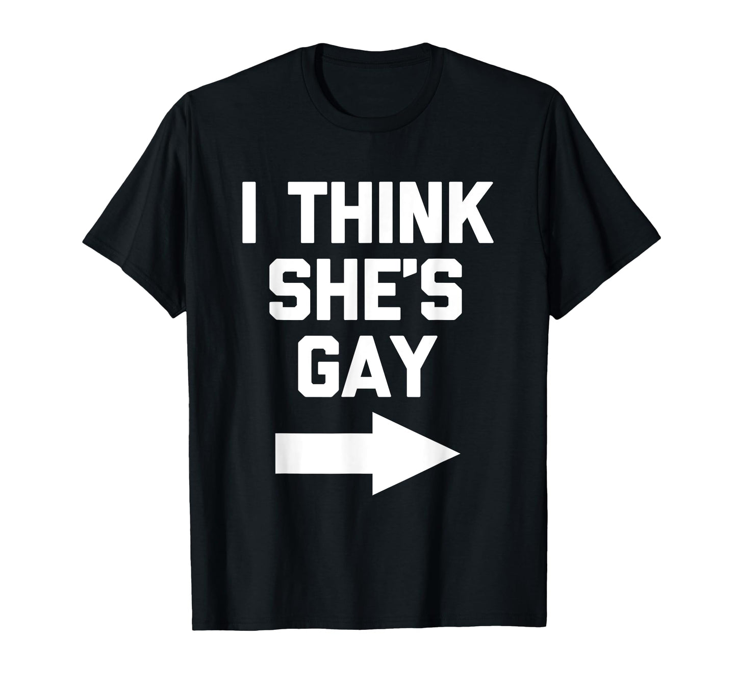 180g cotton round neck single side printed t-shirt, I think she is gay - funny lesbian pride LGBTQ+ lesbian t-shirts, casual t-shirts for men and women, perfect t-shirts for holiday gifts, Christmas gifts, 2025 gifts, New Year gifts