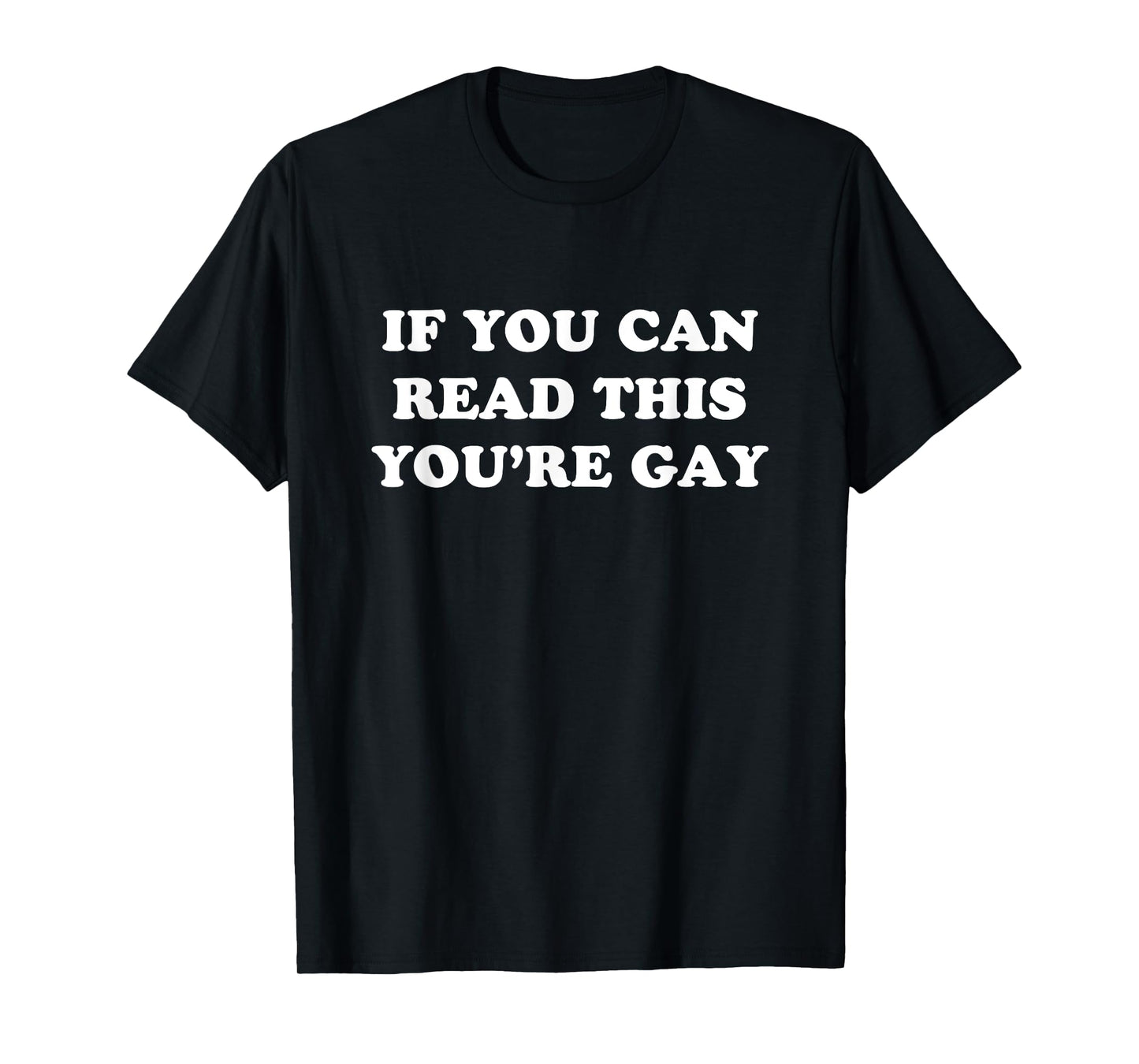 180g pure cotton round neck single-sided printed T-shirt, if you can read this, you are gay T-shirt, casual T-shirts for men and women, perfect T-shirts for holiday gifts, Christmas gifts, 2025 gifts, New Year gifts
