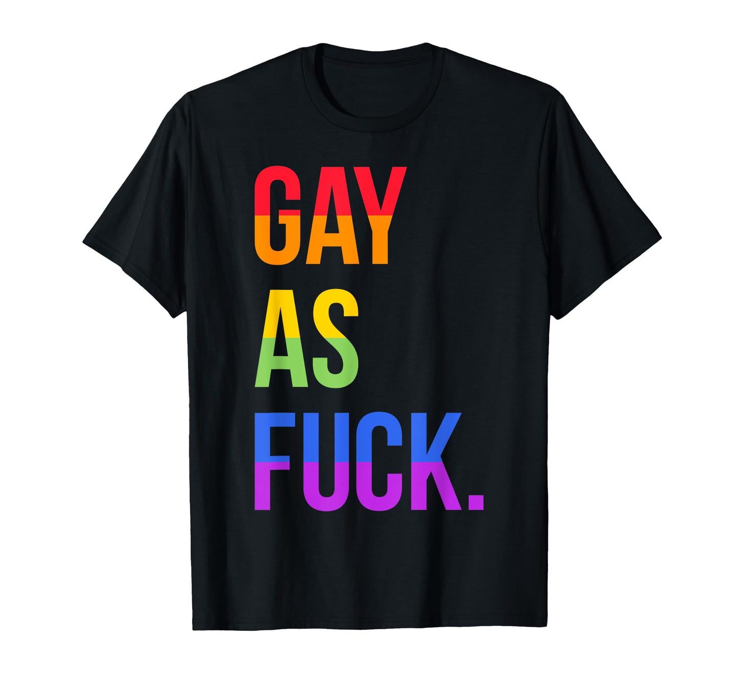 180g pure cotton round neck single-sided printed T-shirt, Gay as Fuck LGBTQ Pride Month gay T-shirt, casual T-shirt for men and women, perfect T-shirt for holiday gifts, Christmas gifts, 2025 gifts, New Year gifts