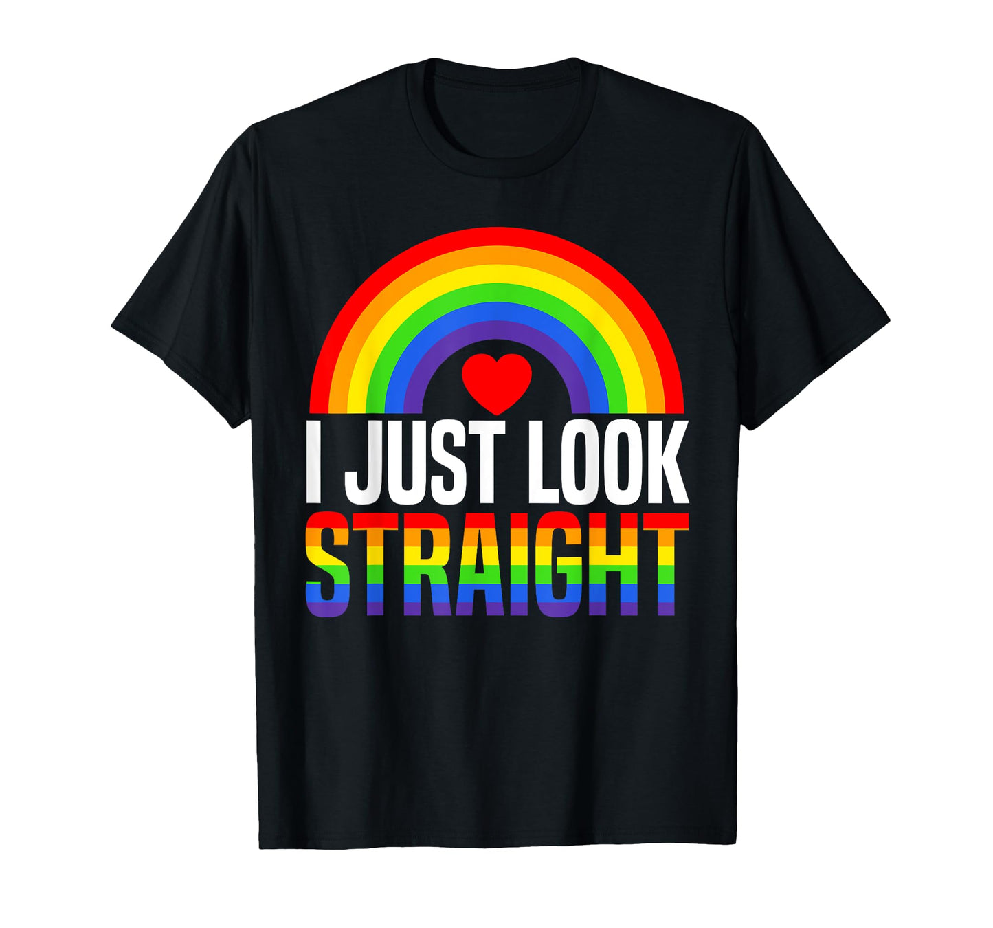 180g pure cotton round neck single side printed T-shirt, I just look straight rainbow pride month LGBTQ gay pride T-shirt, casual T-shirts for men and women, perfect T-shirt for holiday gifts, Christmas gifts, 2025 gifts, New Year gifts