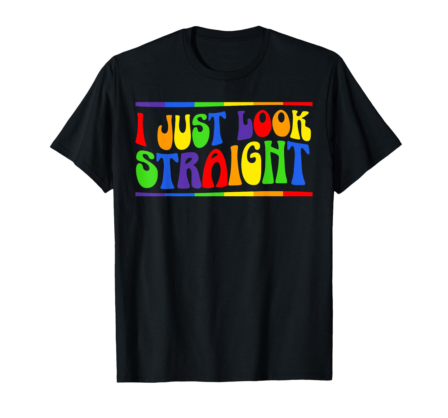 180g pure cotton round neck single side printed T-shirt, I just look straight rainbow pride month LGBTQ gay pride T-shirt, casual T-shirts for men and women, perfect T-shirt for holiday gifts, Christmas gifts, 2025 gifts, New Year gifts