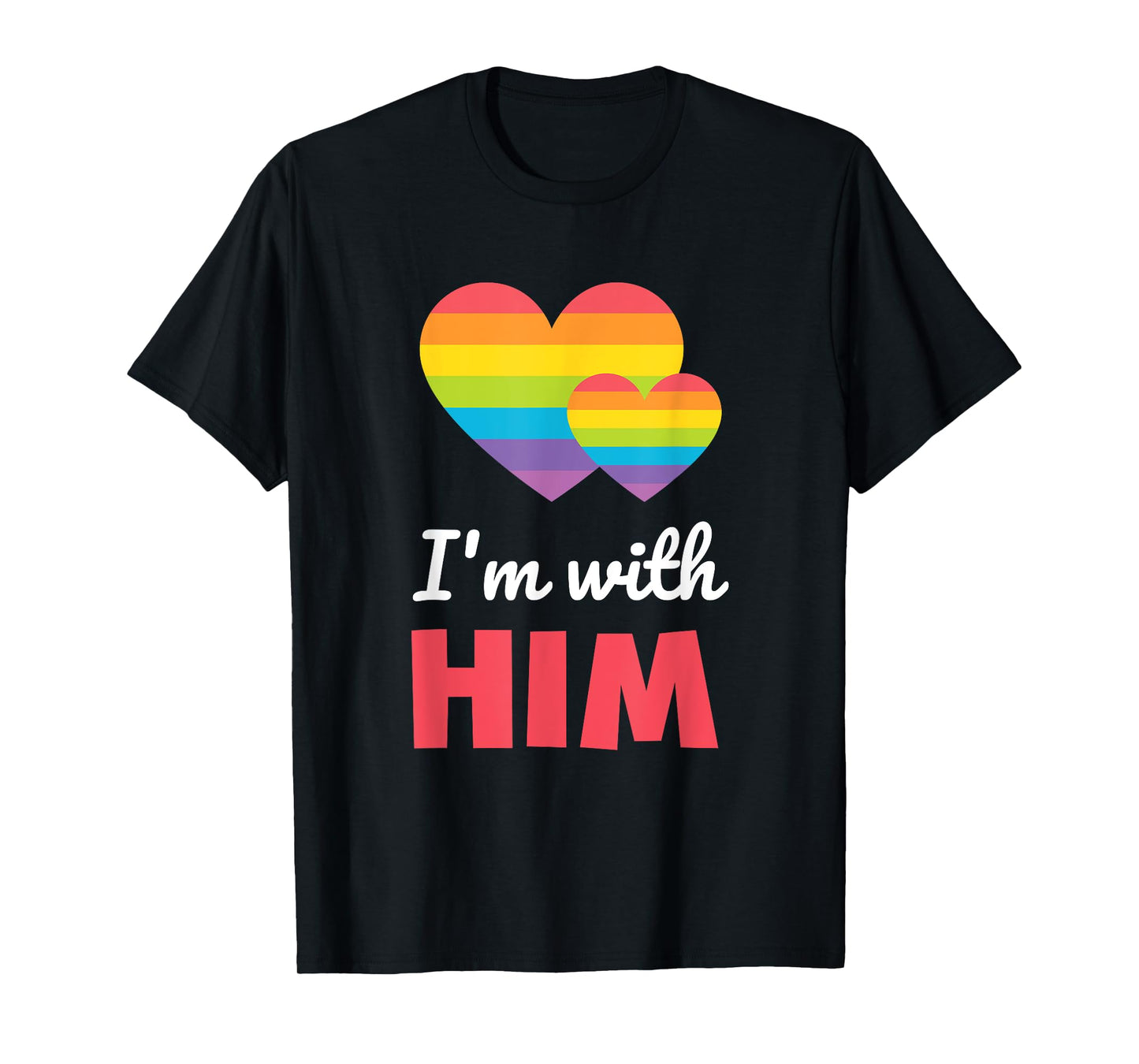 180g pure cotton round neck single-sided printed T-shirt, I am with him LGBTQ rainbow gay couple T-shirt, casual T-shirts for men and women, perfect T-shirt for holiday gifts, Christmas gifts, 2025 gifts, New Year gifts