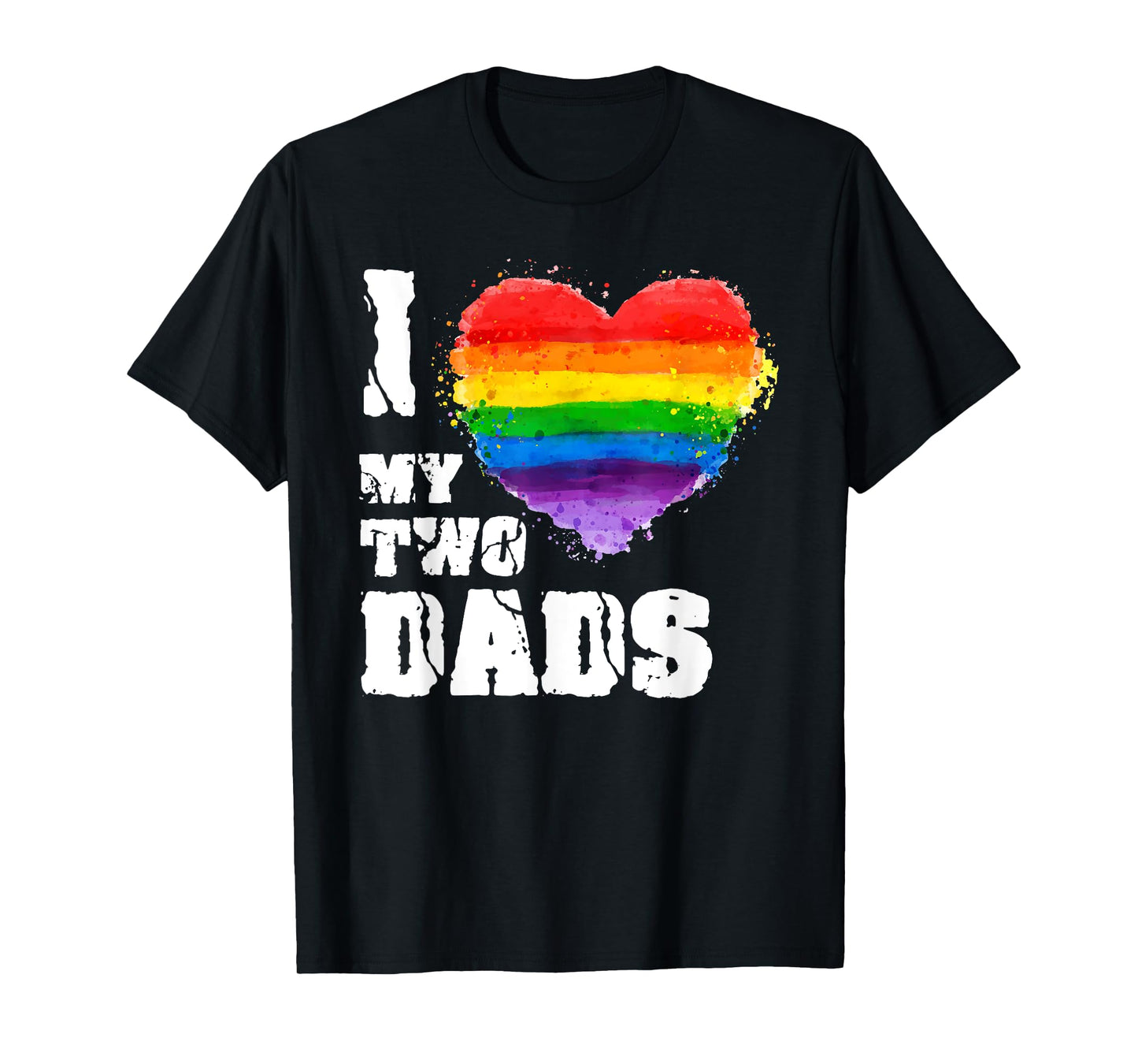 180g pure cotton round neck single-sided printed T-shirt, I love my two dads T-shirt LGBT gay, casual T-shirts for men and women, perfect T-shirts for holiday gifts, Christmas gifts, 2025 gifts, New Year gifts
