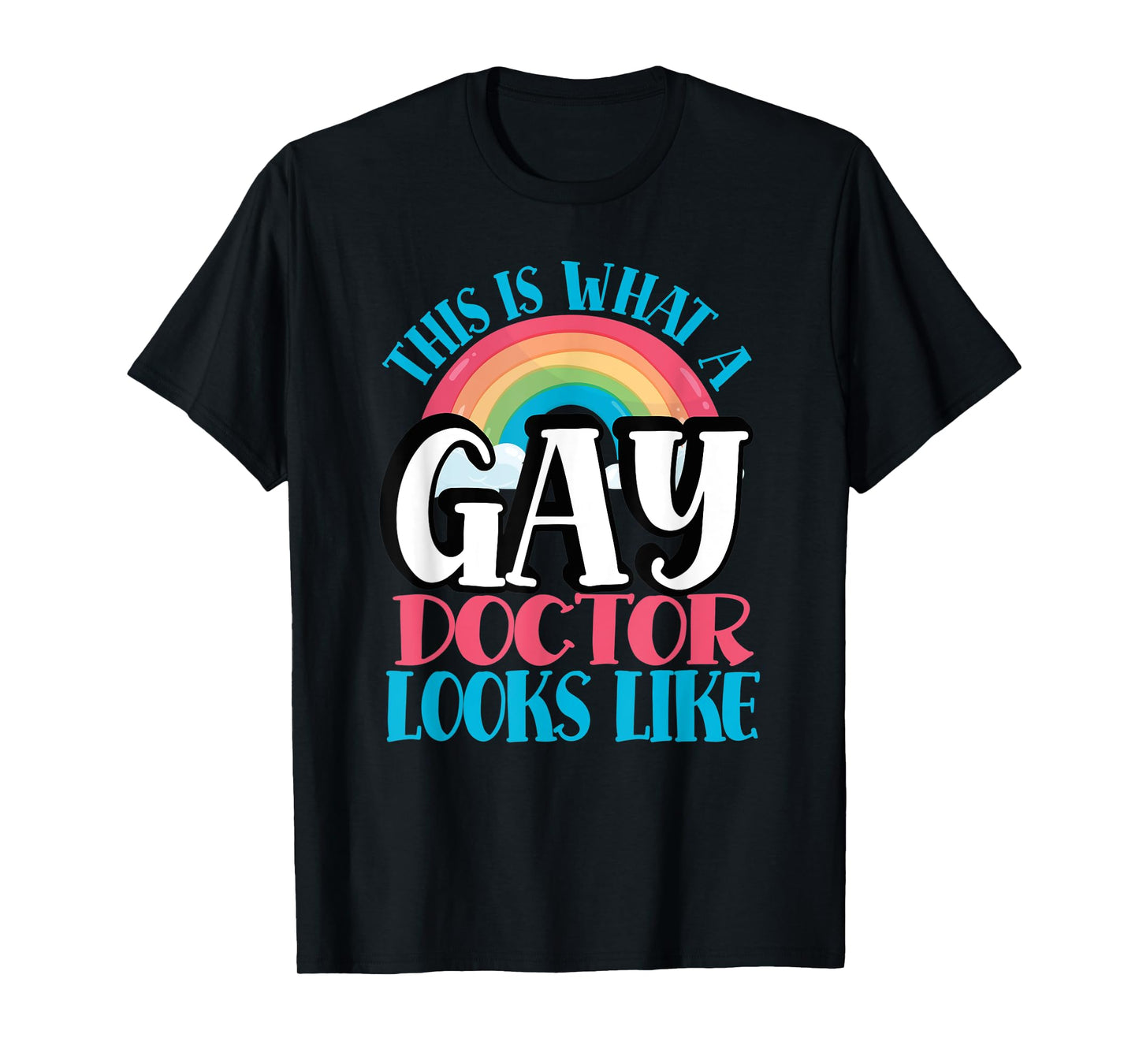 180g pure cotton round neck single-sided printed T-shirt, this is what a gay doctor looks like LGBT gay doctor T-shirt, casual T-shirts for men and women, perfect T-shirt for holiday gifts, Christmas gifts, 2025 gifts, New Year gifts