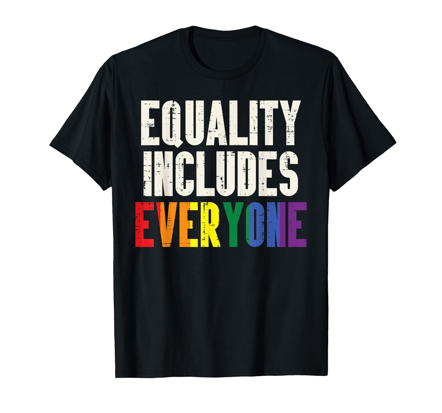 180g cotton round neck single side printed t-shirt, equality includes everyone LGBTQ rainbow flag gay pride ally t-shirt, casual t-shirt for men and women, perfect t-shirt for holiday gift, Christmas gift, 2025 gift, New Year gift