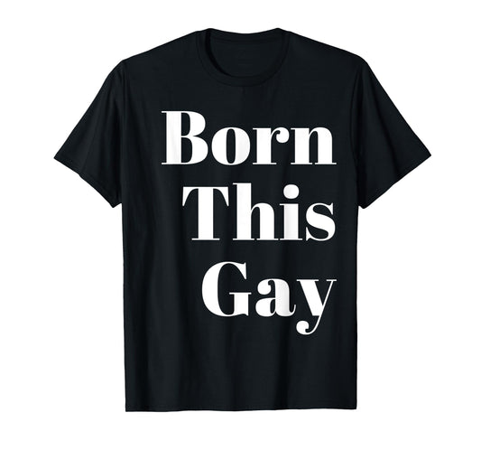 180g pure cotton round neck single-sided printed T-shirt, Born This Gay black and white LGBTQ gay pride simple T-shirt, casual T-shirt for men and women, perfect T-shirt for holiday gifts, Christmas gifts, 2025 gifts, New Year gifts