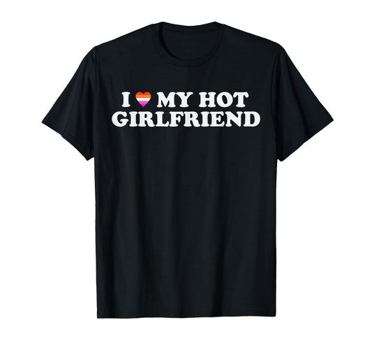 180g pure cotton round neck single side printed T-shirt, LGBTQ lesbian I love my hot girlfriend I love my girlfriend T-shirt, casual T-shirts for men and women, perfect T-shirt for holiday gifts, Christmas gifts, 2025 gifts, New Year gifts