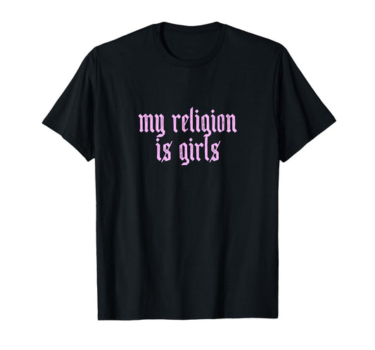 180g pure cotton round neck single side printed t-shirt, my religion is for girls lesbian Wlw gay pride t-shirt, casual t-shirts for men and women, perfect t-shirt for holiday gifts, Christmas gifts, 2025 gifts, New Year gifts