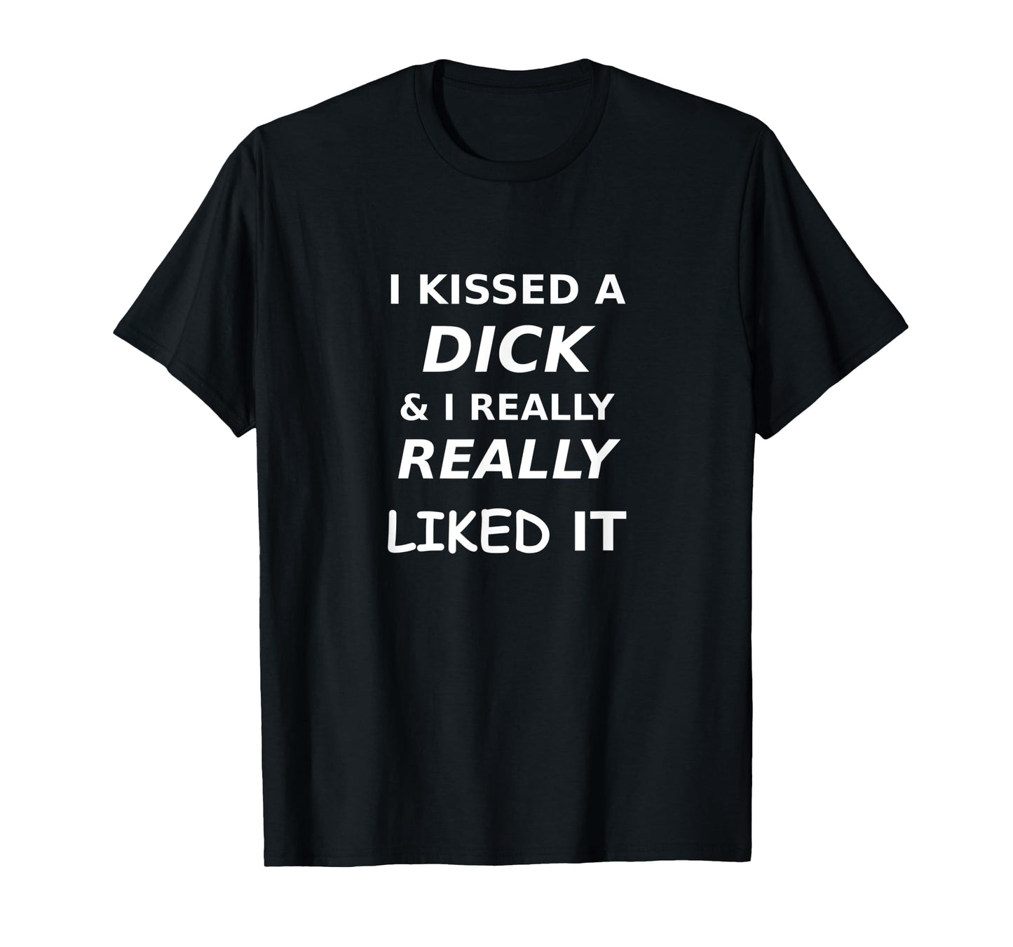 180g pure cotton round neck single side printed t-shirt, funny gay LGBTQ I kissed dick really like it gay humor gift t-shirt, casual t-shirt for men and women, perfect t-shirt for holiday gift, Christmas gift, 2025 gift, New Year gift