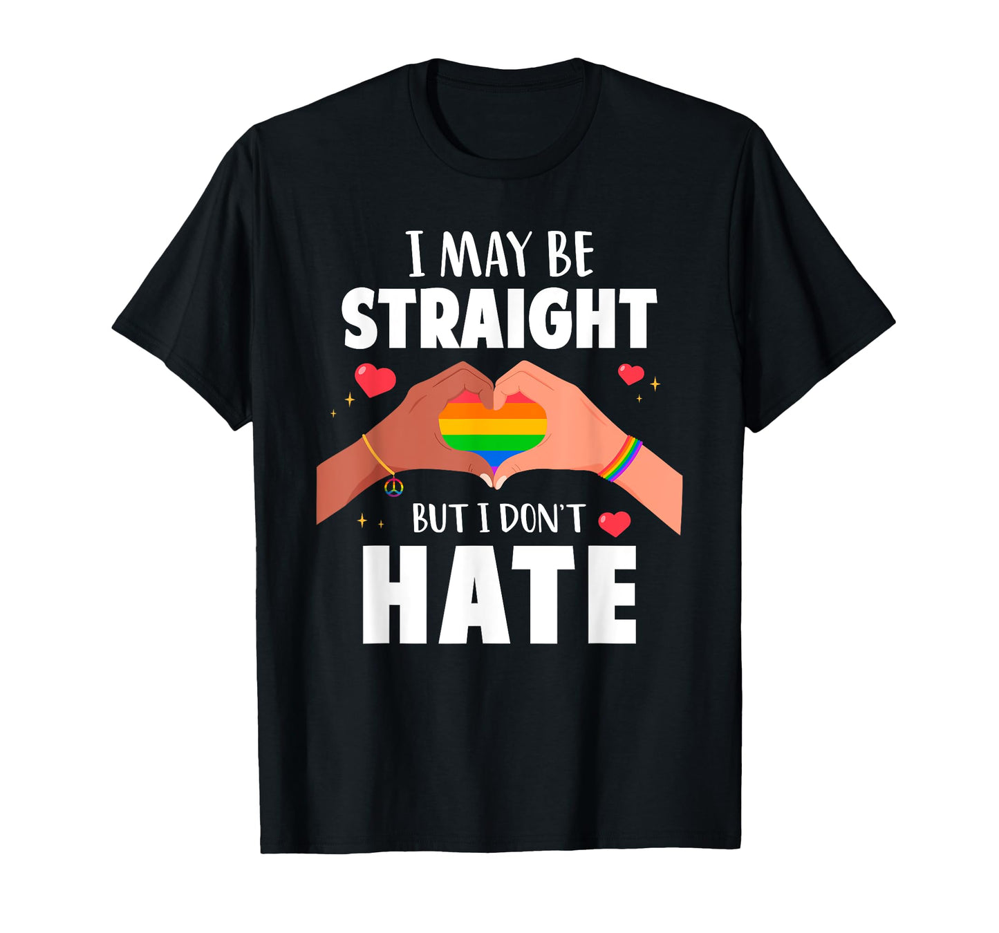 180g pure cotton round neck single side printed T-shirt, I may be straight, but I don't hate gay pride LGBT T-shirt, casual T-shirts for men and women, perfect T-shirt for holiday gifts, Christmas gifts, 2025 gifts, New Year gifts