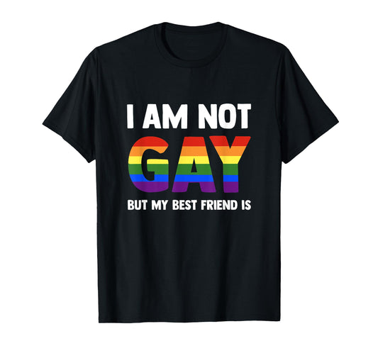180g pure cotton round neck single side printed t-shirt, I'm not gay, but my best friend is - funny LBGTQ t-shirt, casual t-shirts for men and women, perfect t-shirt for holiday gifts, Christmas gifts, 2025 gifts, New Year gifts