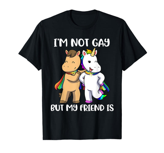 180g pure cotton round neck single-sided printed T-shirt, I am not gay, but my friends are T-shirts, casual T-shirts for men and women, perfect T-shirts for holiday gifts, Christmas gifts, 2025 gifts, New Year gifts
