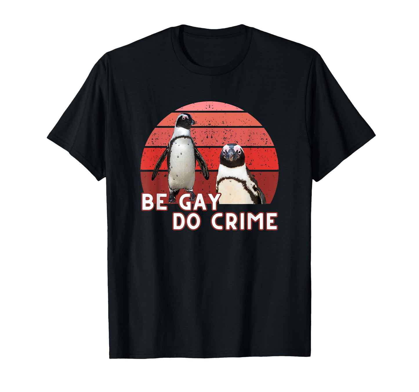 180g pure cotton round neck single side printed t-shirt, funny Be Gay Do Crime Meme Penguin Pride LGBTQ LGBT retro t-shirt, casual t-shirts for men and women, perfect t-shirt for holiday gifts, Christmas gifts, 2025 gifts, New Year gifts