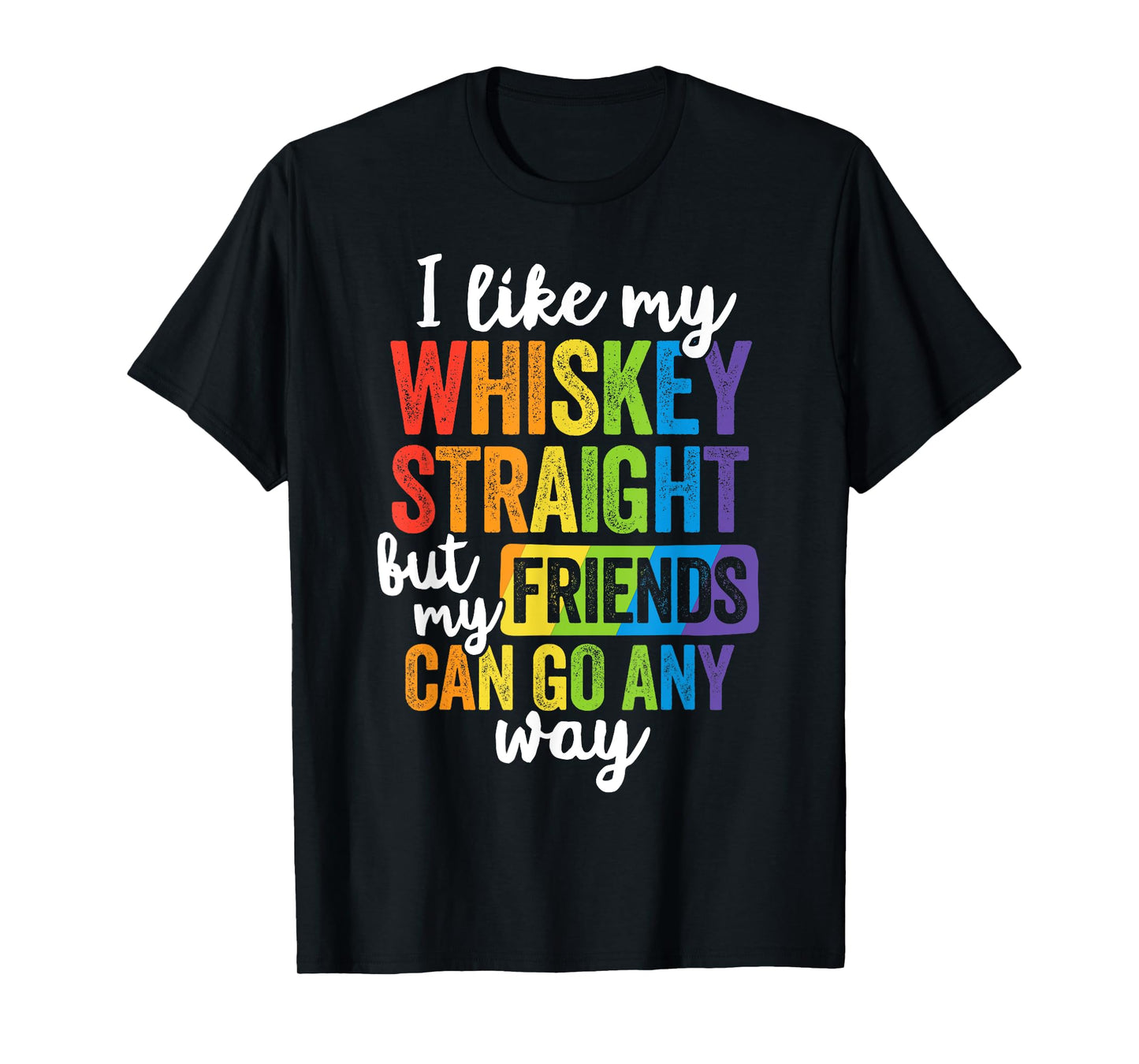180g pure cotton round neck single side printed t-shirt, funny pride shirt LGBT ally gift whiskey straight friend t-shirt, casual t-shirt for men and women, perfect t-shirt for holiday gift, Christmas gift, 2025 gift, New Year gift