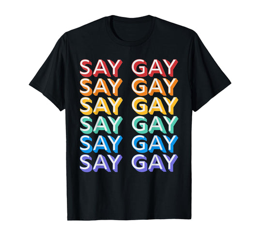 180g pure cotton round neck single side printed T-shirt, retro say gay vintage rainbow LGBTQ pride Florida say gay T-shirt, casual T-shirt for men and women, perfect T-shirt for holiday gift, Christmas gift, 2025 gift, New Year gift